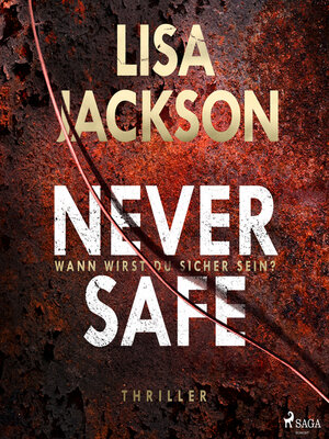cover image of Never Safe –  Wann wirst du sicher sein?